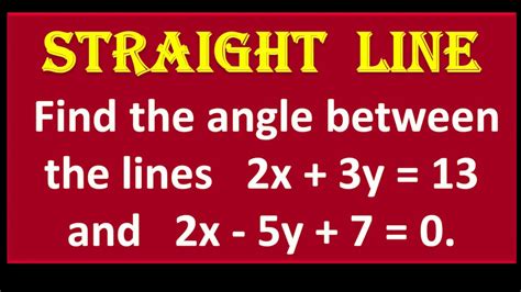 Find the angle between the lines 2x = 3y = .